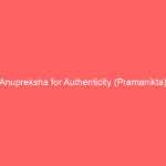 Anupreksha for Authenticity (Pramanikta)