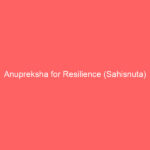 Anupreksha for Resilience (Sahisnuta) Anupreksha for Resilience (Sahisnuta)