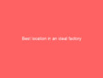 best location in an ideal factory 2 631 24f1f