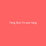 Feng Shui Yin and Yang