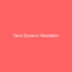 Osho Dynamic Meditation