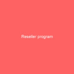 Reseller program