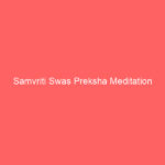 Samvriti Swas Preksha Meditation