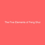 The Five Elements of Feng Shui